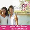 201 Mother's Day Special - I Interview My Mama!