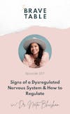 157: Signs of a Dysregulated Nervous System & How to Regulate