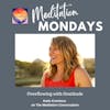 215. Meditation Mondays: Overflowing with Gratitude - Katie Krimitsos
