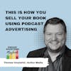 This Is How You Sell Your Book Using Podcast Advertising