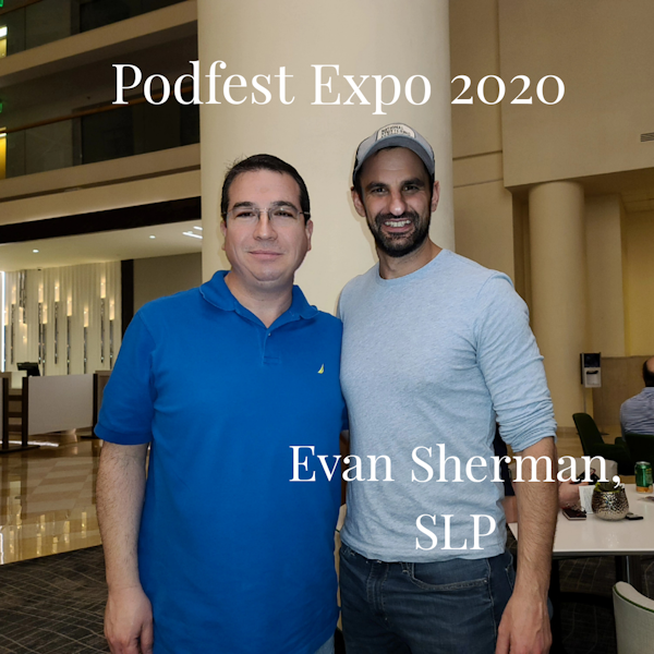 My Pecha Kucha Presentation and Continuing the Conversation With Evan Sherman, SLP