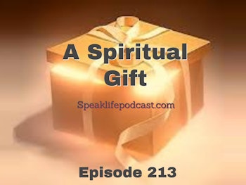 A Spiritual Gift | episode 213
