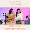 How to Up Your Creator Game