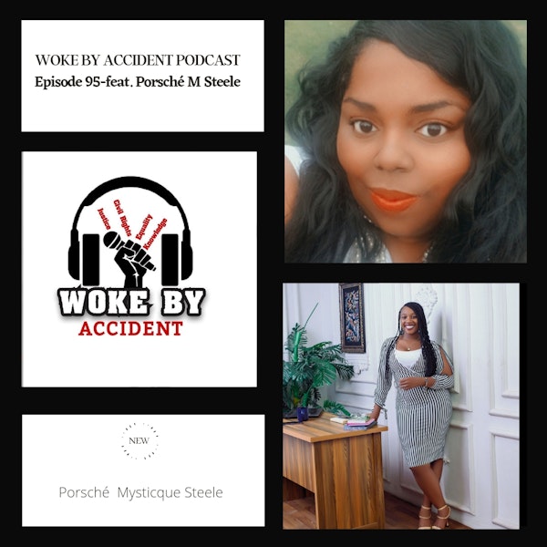 Woke By Accident Podcast Episode 94