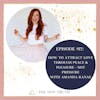 How to Attract Love through Peace & Pleasure - Not Pressure with Amanda Ranae