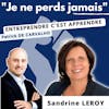 #36. Interview Sandrine LEROY, la com & le marketing pour passions, de salariée à entrepreneure à succès
