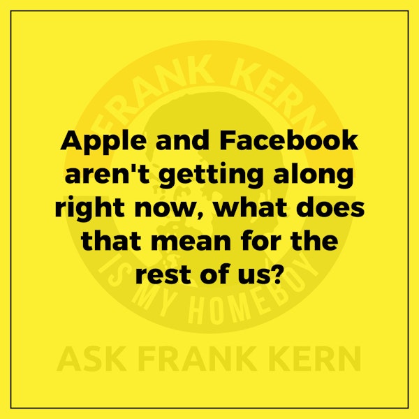 Apple and Facebook aren't getting along right now, what does that mean for the rest of us? - Frank Kern Greatest Hit