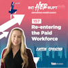 INT 157 - Re-entering the Paid Workforce