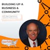 Building Up a Business and Community with Bear Stephenson