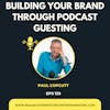 Building Your Personal Brand Through Podcast Guesting