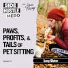 73: Paws, Profits, and Tails of Pet Sitting, with Lucy Slater