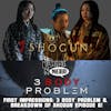 First Impressions: 3 Body Problem Episodes 1 and 2 & Shogun Episode 6!