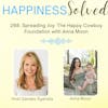 268. Spreading Joy: The Happy Cowboy Foundation with Anna Moon