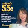 Help for Homeschool Families Preparing for the New School Year with Rachel Smith