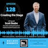 Ep 128: Creating the Stage