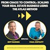 From Chaos to Control: Scaling Your Real Estate Business Using the ATLAS Method with Jeff Barnes