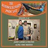 Episode #62 - James Lawrie & Pheonix ( Long-time Friends )
