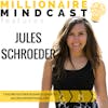 084: 7 Figure Feather Business Leads to an Unconventional Life | Jules Schroeder