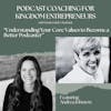Understanding Your Core Values to Become a Better Podcaster with Andrea Johnson [122]