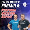 37: Travis Mayer's Secrets to Performance & Recovery