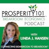 Prosperity 101® Podcast hosted by Linda J Hansen