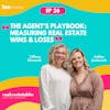 The Agent's Playbook: Measuring Real Estate Wins & Loses | Tiffany Klusacek and Ashlee Jankovich