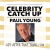 Paul Young - aka Wherever he lays his hat, that's his home