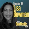 089: Integrity in the Face of Intimidation with Lisa Bowman