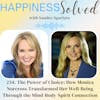 254. The Power of Choice: How Monica Norcross Transformed Her Well-Being Through the Mind-Body-Spirit Connection