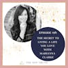 The Secret to Living a Life You Love with Marianna Clarke
