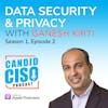 Data Security and Privacy with Ganesh Kirti