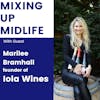 186. Women in Wine Pour Sip and Learn with Iola Wines Marilee Bramhall