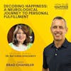 Ep59: Decoding Happiness: A Neurological Journey to Personal Fulfillment with Dr. Natasha Khazanov
