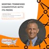 Keeping Tennessee Competitive with Its Peers with Marc Gibson