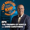 The Triumph of Hustle with David Carothers