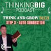 Think and Grow Rich in 10 Minutes series: Step 3 - Auto-Suggestion