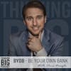 BYOB - Be Your Own Bank with Chris Naugle