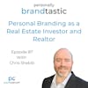 Personal Branding as a Real Estate Investor and Realtor