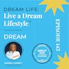 How to Live a Dream Lifestyle™: Dream
