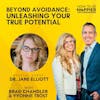Ep80: Beyond Avoidance: Unleashing Your True Potential with Dr. Jane Elliott