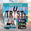 Episode 12: Types of Trusts