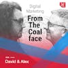 Take Digital Seriously Or Don't Bother At All, Digital Marketing Chat With Alex & Dave