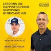 EP39: Lessons on Happiness from Surviving Hurricane Ian with Ramon Gonzalez