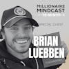 From Quitting A $250,000/Year Job To Building Multiple 7 Figure Businesses While Traveling The World | Brian Luebben