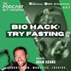 Bio Hack: Try Fasting [457]