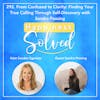 292. From Confused to Clarity: Finding Your True Calling Through Self-Discovery with Sandra Possing