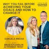Ep79: Why You Fail Before Achieving Your Goals and How to Change It with Danijela Mrdak