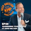 Harnessing Your Hustle with David Meltzer