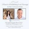 The 3 Phases of Publishing Your Message in the Correct Order with Brian Dixon [116]