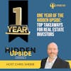 One Year of The Hidden Upside: Top Takeaways for Real Estate Investors